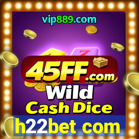 h22bet com